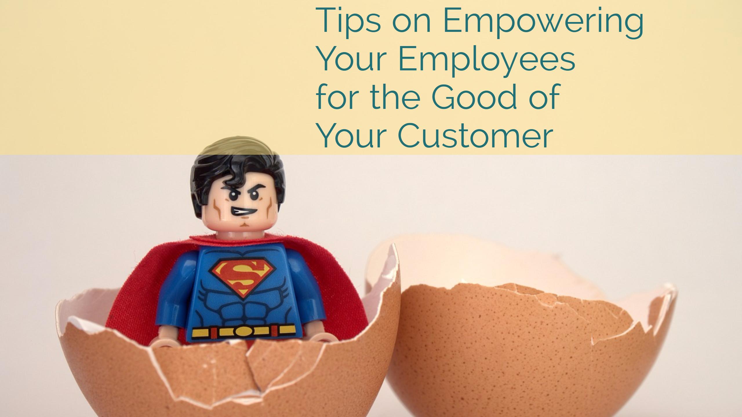 Empowered employees have the customer in mind